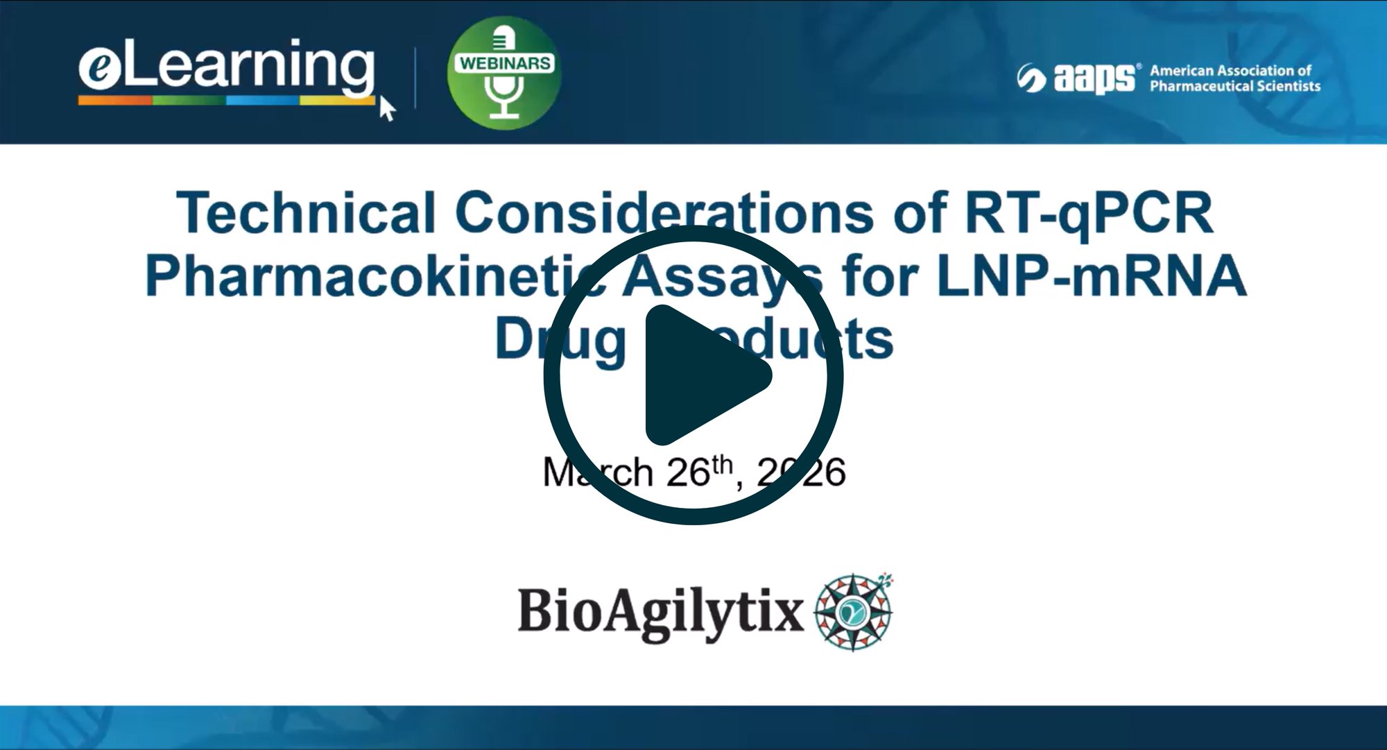 AAPS RT-qPCR PK Assays Webinar_Play Thumbnail